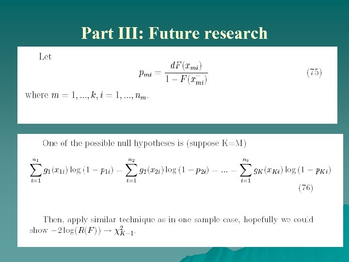 Part III: Future research 