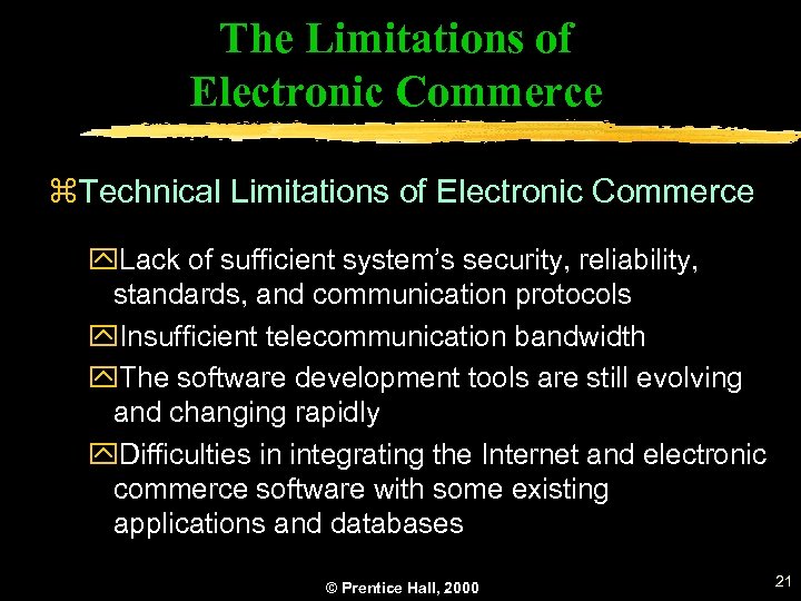 The Limitations of Electronic Commerce z. Technical Limitations of Electronic Commerce y. Lack of