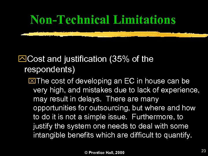 Non-Technical Limitations y. Cost and justification (35% of the respondents) x. The cost of