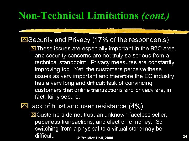 Non-Technical Limitations (cont. ) y. Security and Privacy (17% of the respondents) x. These