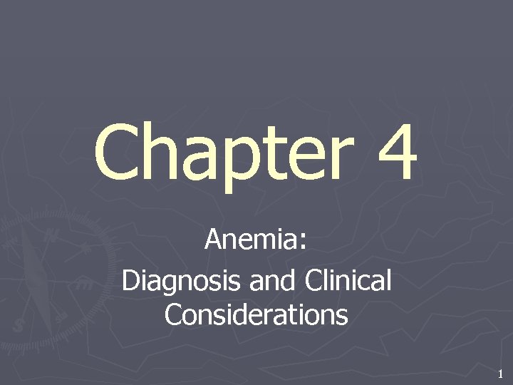 Chapter 4 Anemia: Diagnosis and Clinical Considerations 1 