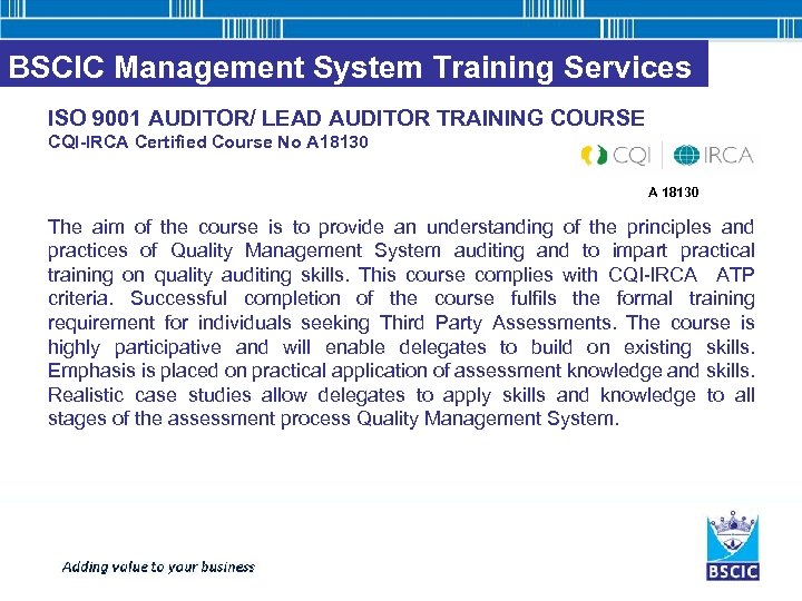 BSCIC Management System Training Services ISO 9001 AUDITOR/ LEAD AUDITOR TRAINING COURSE CQI-IRCA Certified