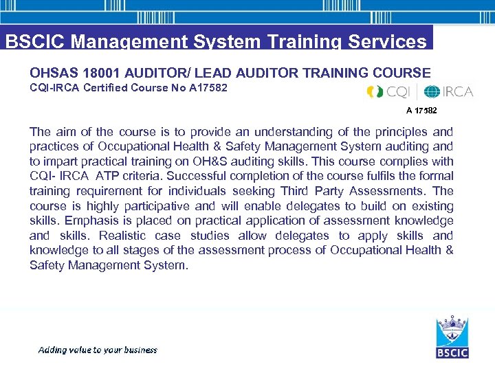 BSCIC Management System Training Services OHSAS 18001 AUDITOR/ LEAD AUDITOR TRAINING COURSE CQI-IRCA Certified