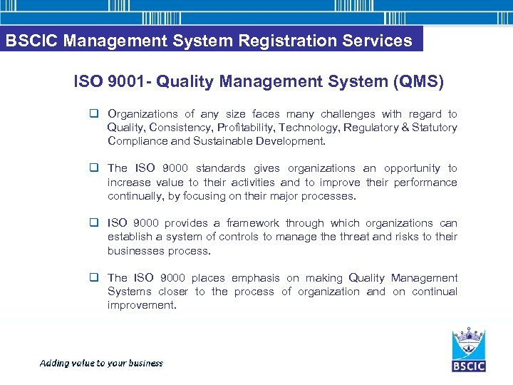 BSCIC Management System Registration Services ISO 9001 - Quality Management System (QMS) q Organizations