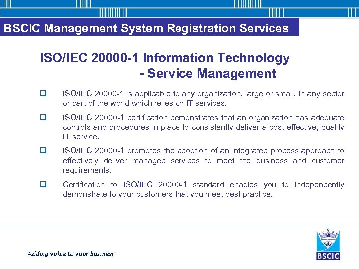 BSCIC Management System Registration Services ISO/IEC 20000 -1 Information Technology - Service Management q