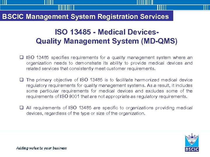 BSCIC Management System Registration Services ISO 13485 - Medical Devices. Quality Management System (MD-QMS)