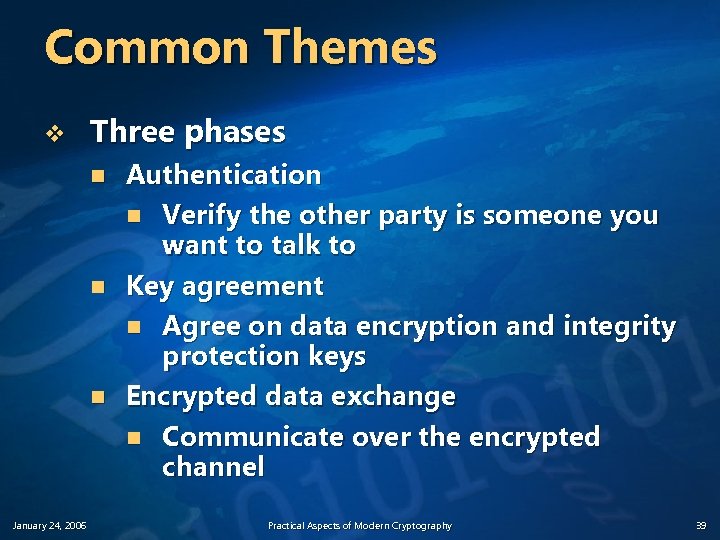 Common Themes v Three phases n n n January 24, 2006 Authentication n Verify