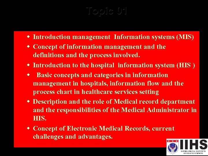 Topic 01 w Introduction management Information systems (MIS) w Concept of information management and