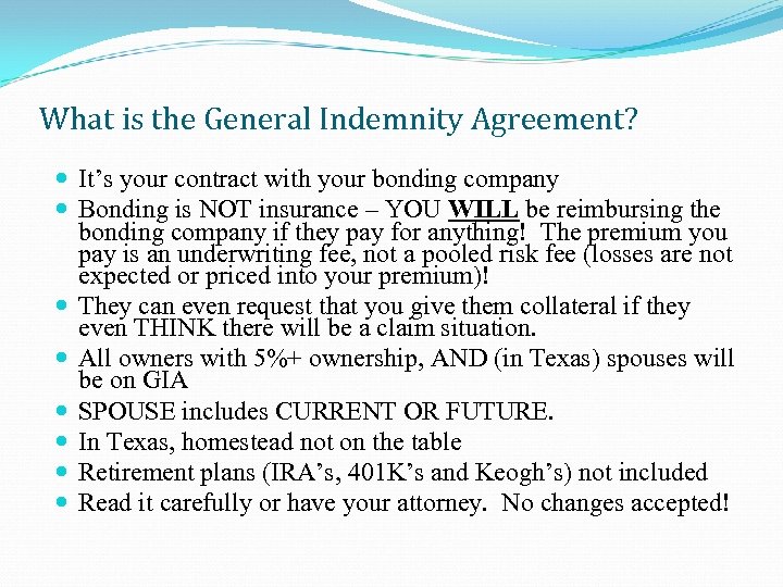 What is the General Indemnity Agreement? It’s your contract with your bonding company Bonding