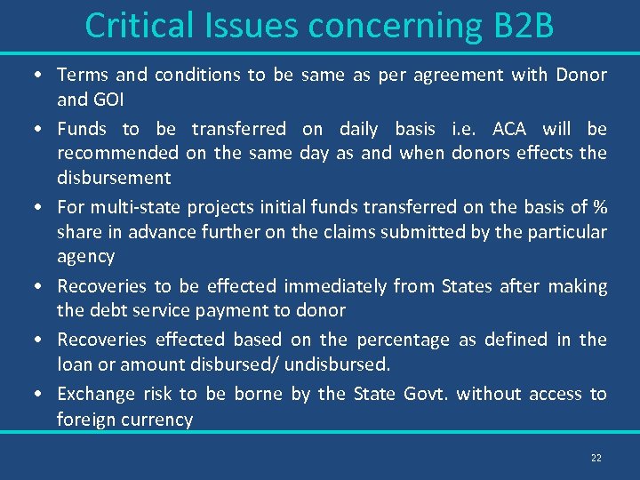 Critical Issues concerning B 2 B • Terms and conditions to be same as