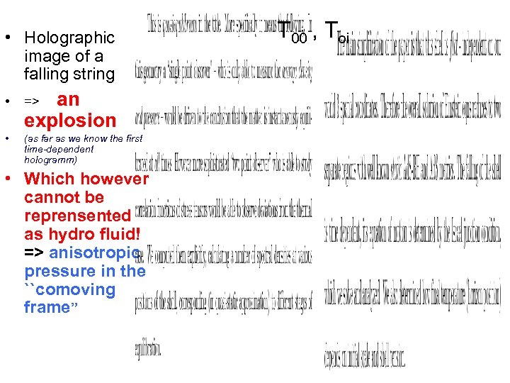  • Holographic image of a falling string an explosion • => • (as