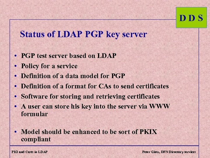 DDS Status of LDAP PGP key server • • • PGP test server based