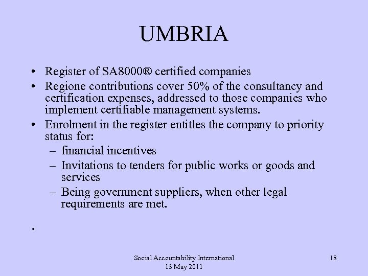 UMBRIA • Register of SA 8000® certified companies • Regione contributions cover 50% of