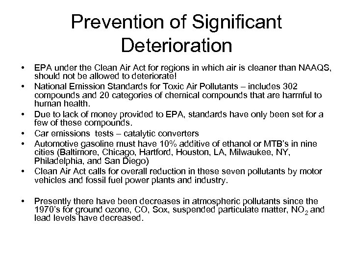 Prevention of Significant Deterioration • • EPA under the Clean Air Act for regions