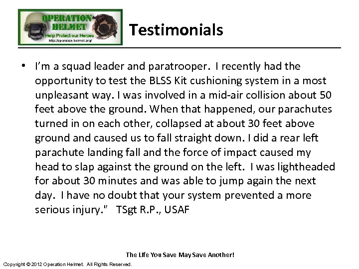 Testimonials • I’m a squad leader and paratrooper. I recently had the opportunity to