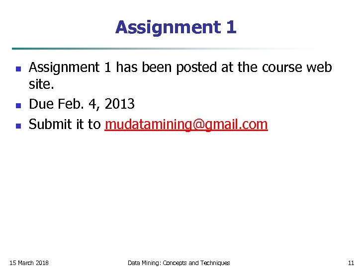 Assignment 1 n n n Assignment 1 has been posted at the course web