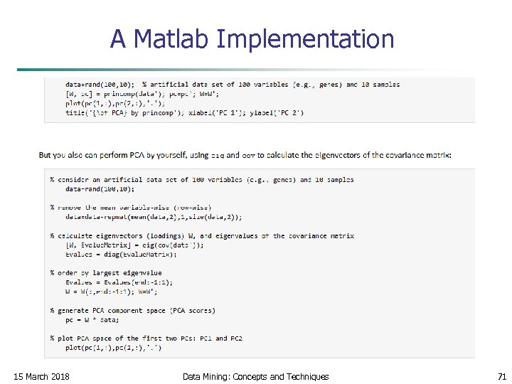 A Matlab Implementation 15 March 2018 Data Mining: Concepts and Techniques 71 