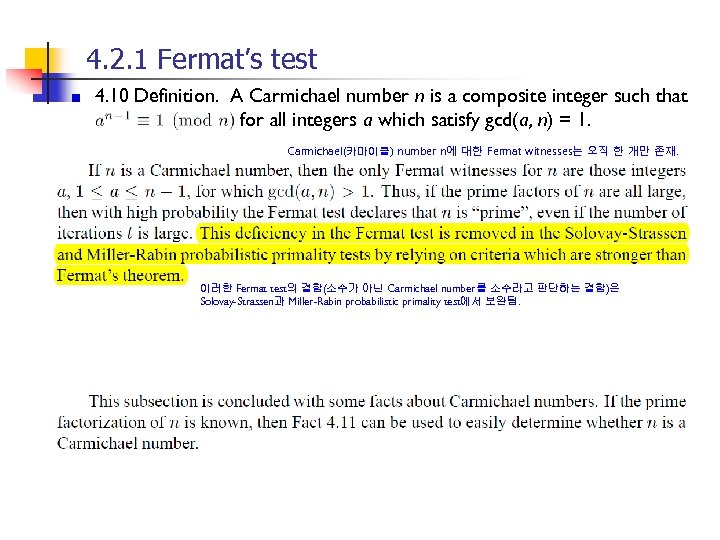 4. 2. 1 Fermat’s test 4. 10 Definition. A Carmichael number n is a