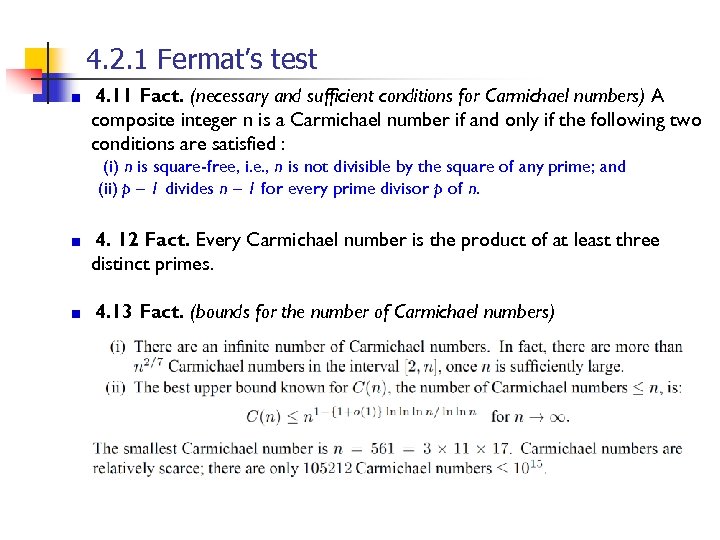 4. 2. 1 Fermat’s test 4. 11 Fact. (necessary and sufficient conditions for Carmichael