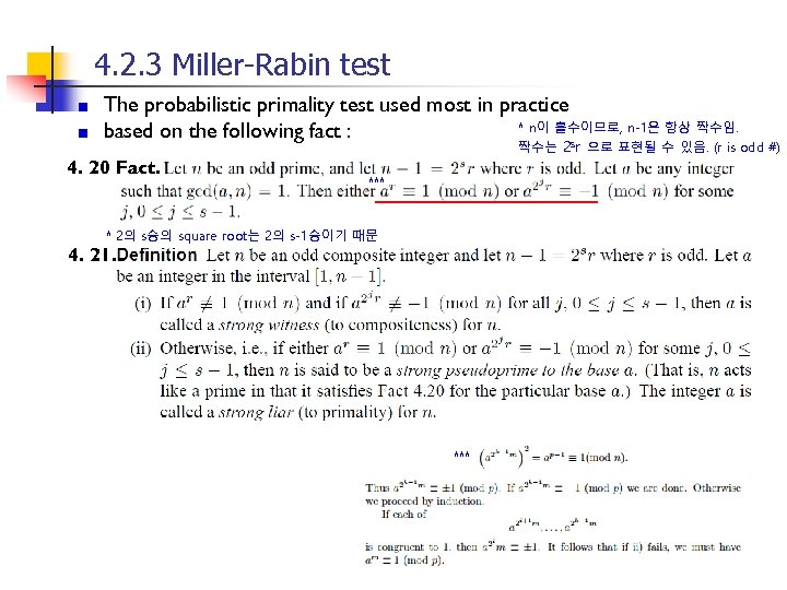 4. 2. 3 Miller-Rabin test The probabilistic primality test used most in practice *