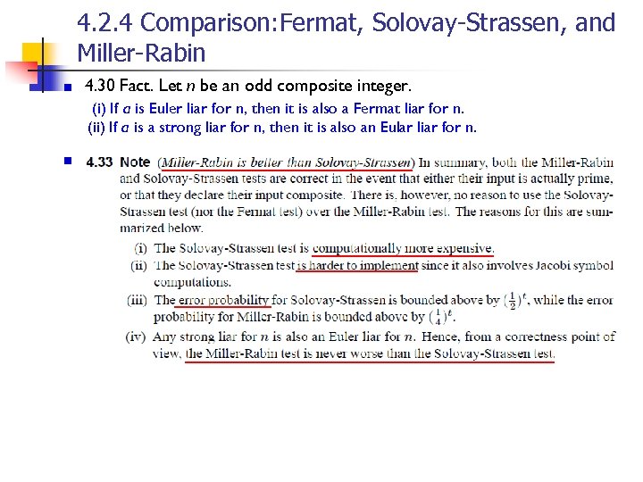 4. 2. 4 Comparison: Fermat, Solovay-Strassen, and Miller-Rabin 4. 30 Fact. Let n be