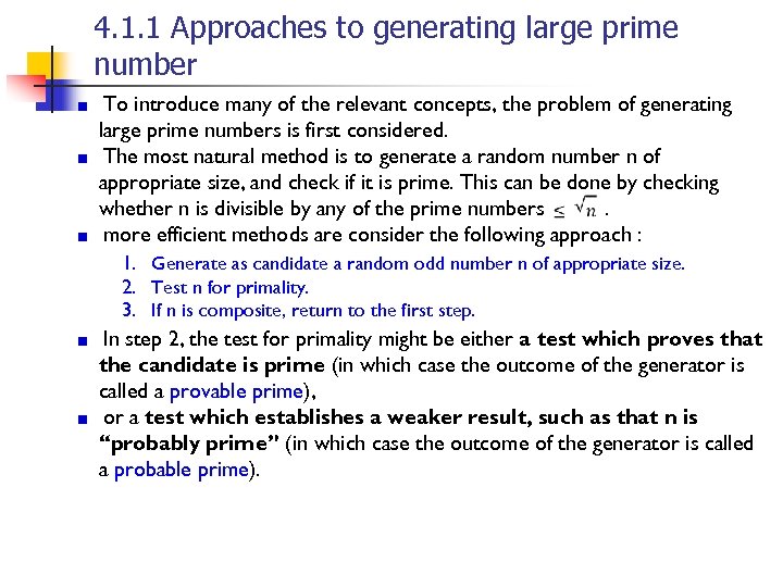 4. 1. 1 Approaches to generating large prime number To introduce many of the