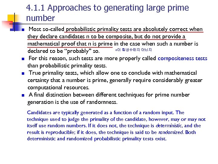 4. 1. 1 Approaches to generating large prime number Most so-called probabilistic primality tests