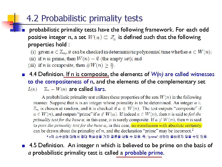 4. 2 Probabilistic primality tests probabilistic primality tests have the following framework. For each