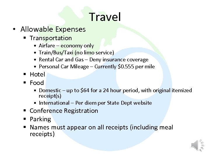  • Allowable Expenses Travel § Transportation • • Airfare – economy only Train/Bus/Taxi