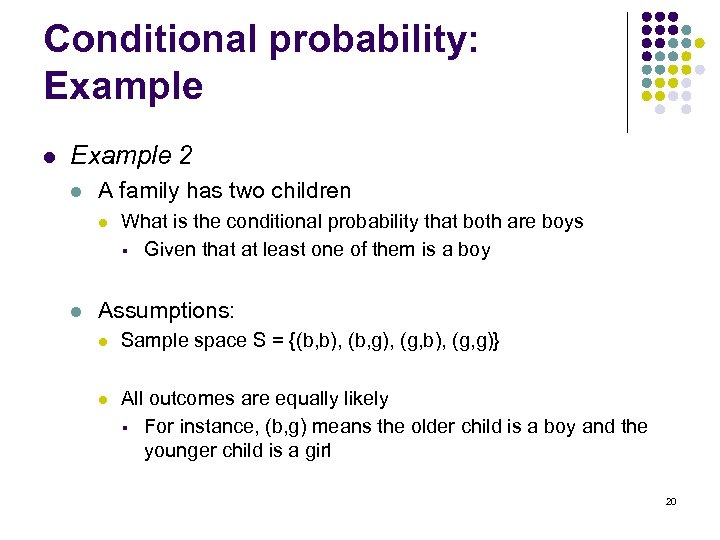 Conditional probability: Example l Example 2 l A family has two children l l