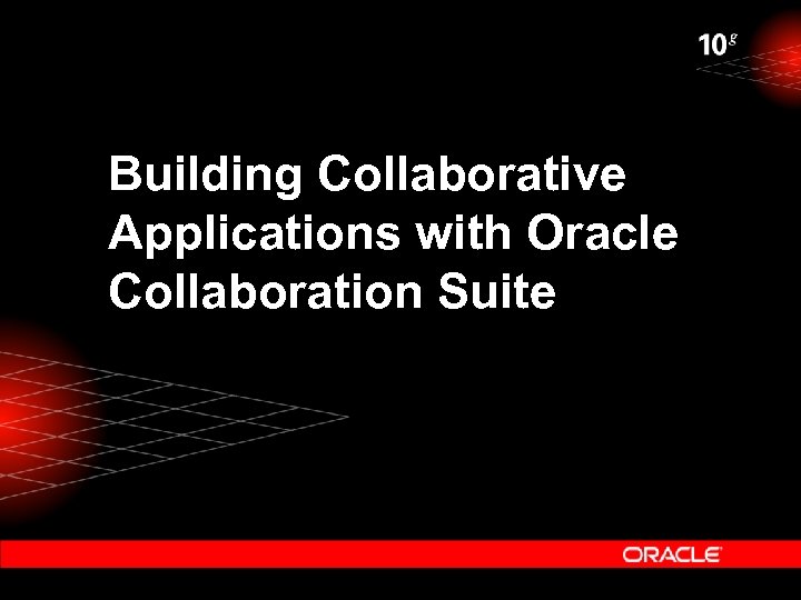 Building Collaborative Applications with Oracle Collaboration Suite 