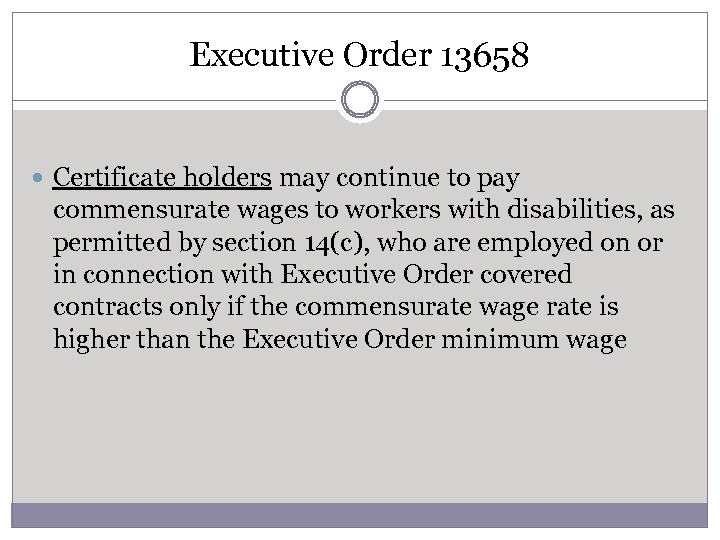 Executive Order 13658 Certificate holders may continue to pay commensurate wages to workers with
