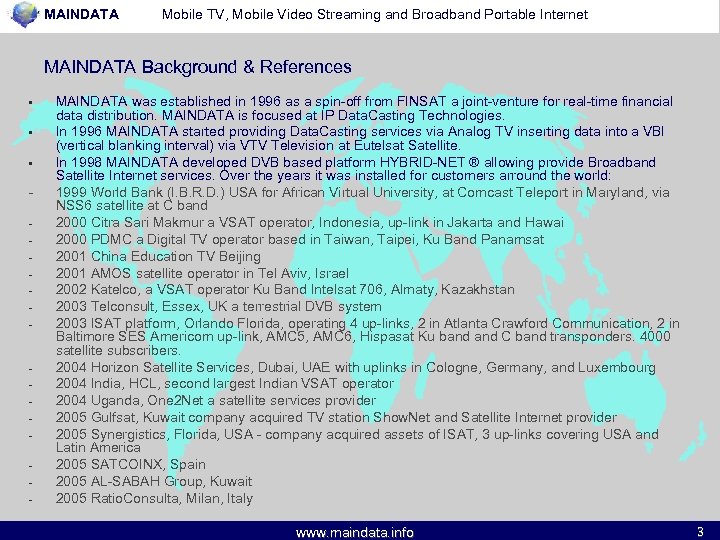 MAINDATA Mobile TV, Mobile Video Streaming and Broadband Portable Internet MAINDATA Background & References