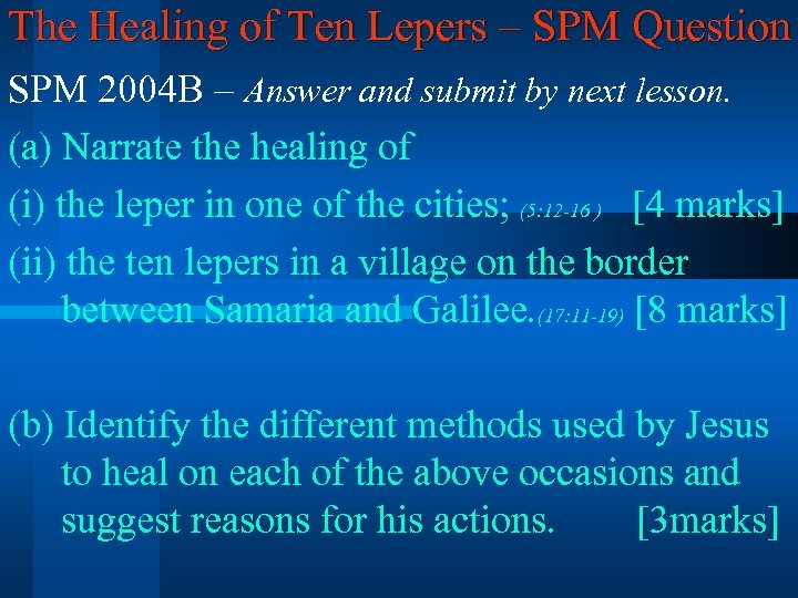 The Healing of Ten Lepers – SPM Question SPM 2004 B – Answer and