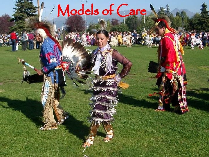 Models of Care 23 