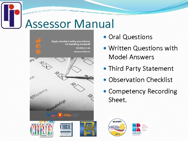 Assessor Manual Oral Questions Written Questions with Model Answers Third Party Statement Observation Checklist