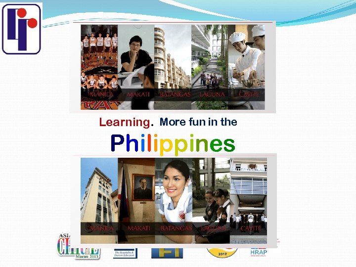 Learning. More fun in the Philippines 