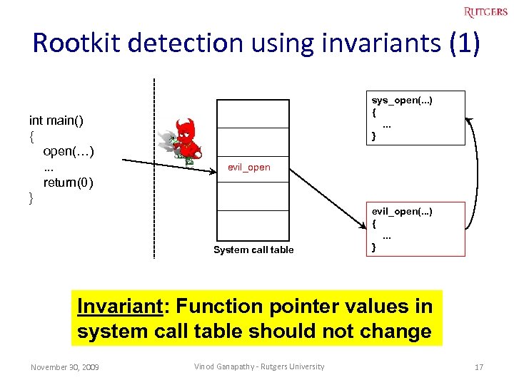 Rootkit detection using invariants (1) int main() { open(…). . . return(0) } sys_open(.
