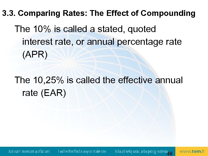 3. 3. Comparing Rates: The Effect of Compounding The 10% is called a stated,