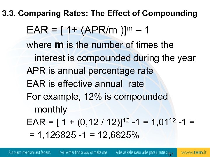 3. 3. Comparing Rates: The Effect of Compounding EAR = [ 1+ (APR/m )]m