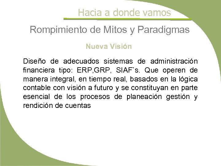 Hacia a donde vamos Rompimiento de Mitos y Paradigmas Nueva Visión Diseño de adecuados