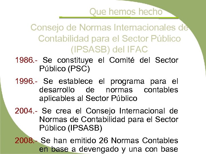 Que hemos hecho Consejo de Normas Internacionales de Contabilidad para el Sector Público (IPSASB)