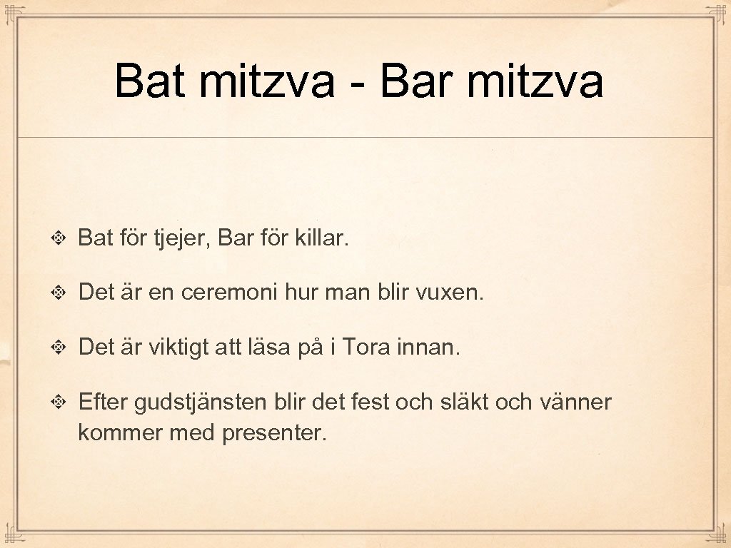 Bat mitzva - Bar mitzva Bat för tjejer, Bar för killar. Det är en