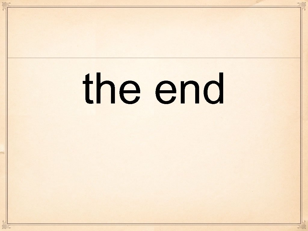 the end 