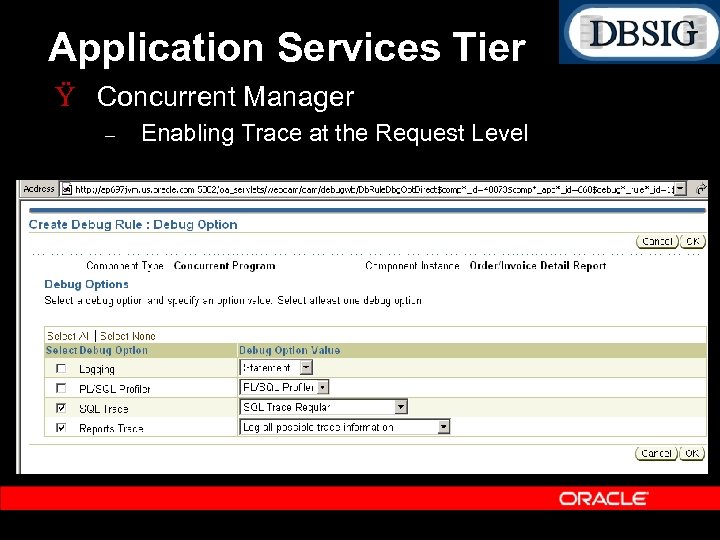Application Services Tier Ÿ Concurrent Manager – Enabling Trace at the Request Level 