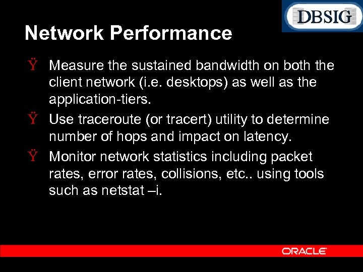 Network Performance Ÿ Measure the sustained bandwidth on both the client network (i. e.