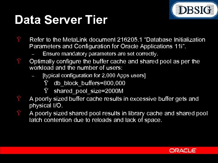 Data Server Tier Ÿ Refer to the Meta. Link document 216205. 1 “Database Initialization