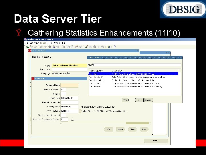 Data Server Tier Ÿ Gathering Statistics Enhancements (11 i 10) 