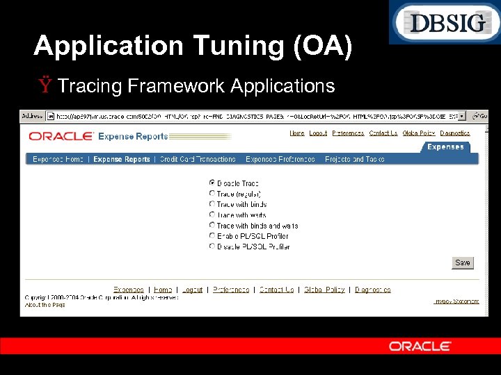 Application Tuning (OA) Ÿ Tracing Framework Applications 