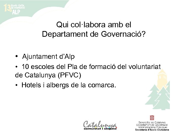 Qui col·labora amb el Departament de Governació? • Ajuntament d’Alp • 10 escoles del